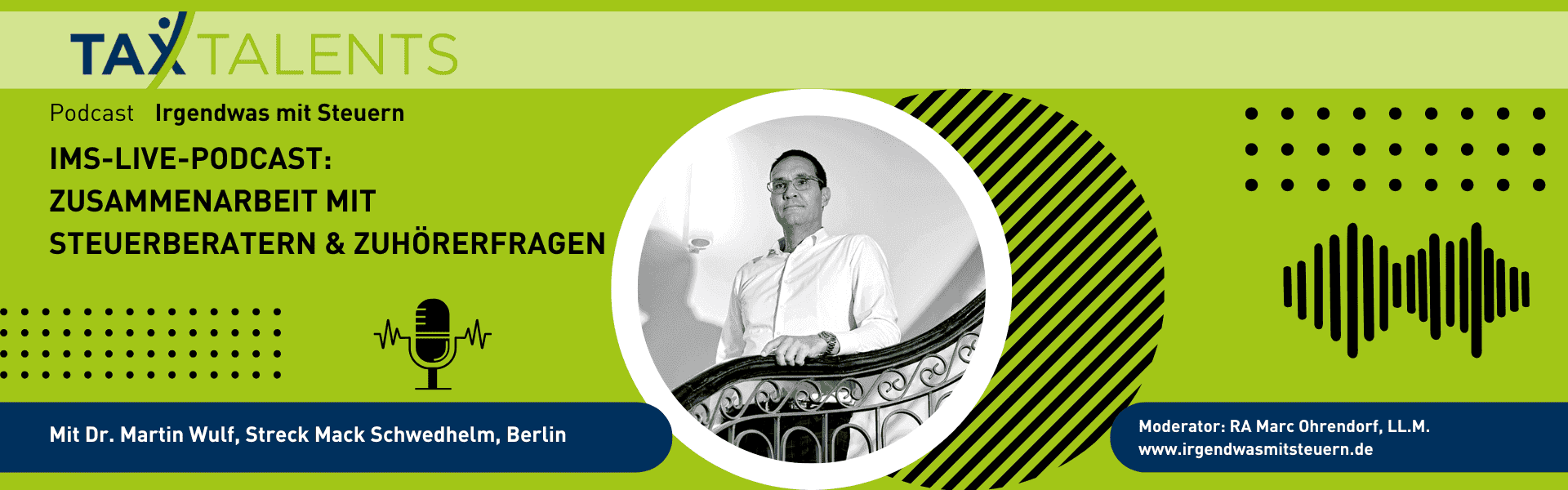 Irgendwas mit Steuern - Folge 36: Zusammenarbeit mit Steuerberatern, Zuhörerfragen im Live-Talk mit Dr. Martin Wulff